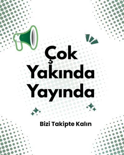 çok yakında yayında